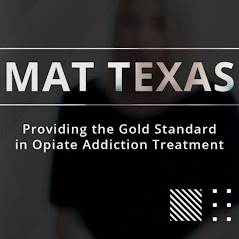 MAT Texas - Opioid Treatment Center	